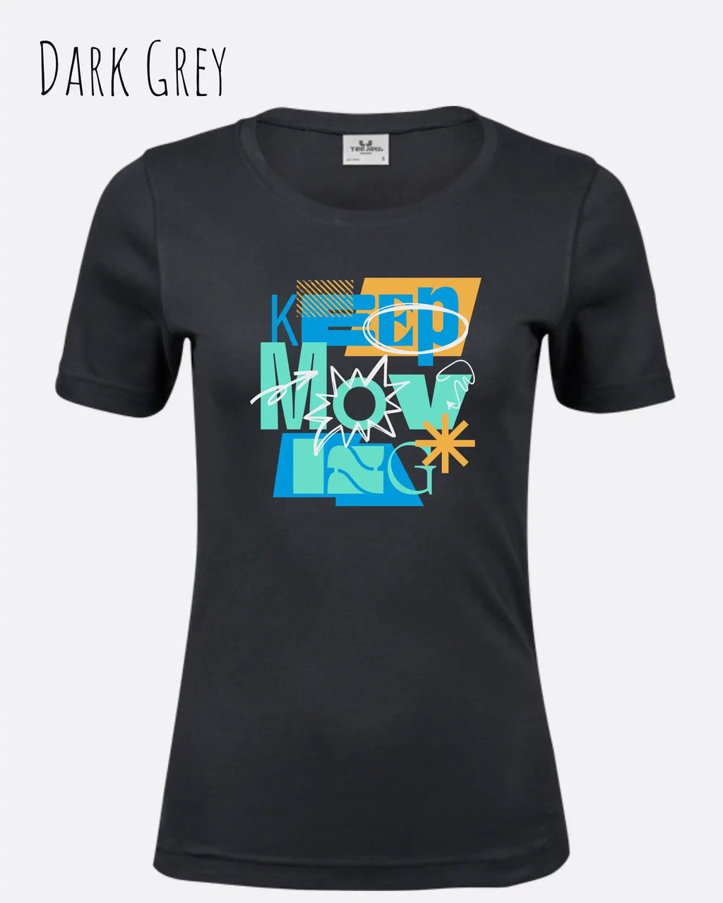 das bild zeigt das T-Shirt Tee Jays Women's Interlock Tee STYLE 580 in der farbe dark grey mit dem motivierenden design "keep moving".