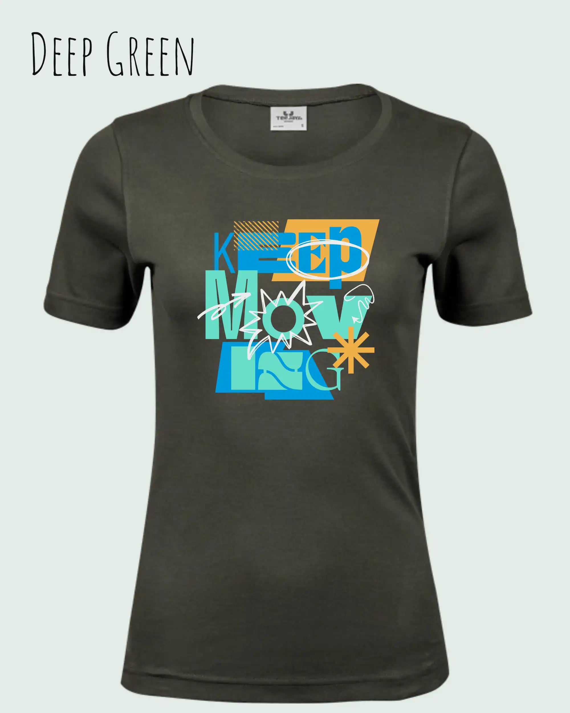 das bild zeigt das T-Shirt Tee Jays Women's Interlock Tee STYLE 580 in der farbe deep green mit dem motivierenden design "keep moving".