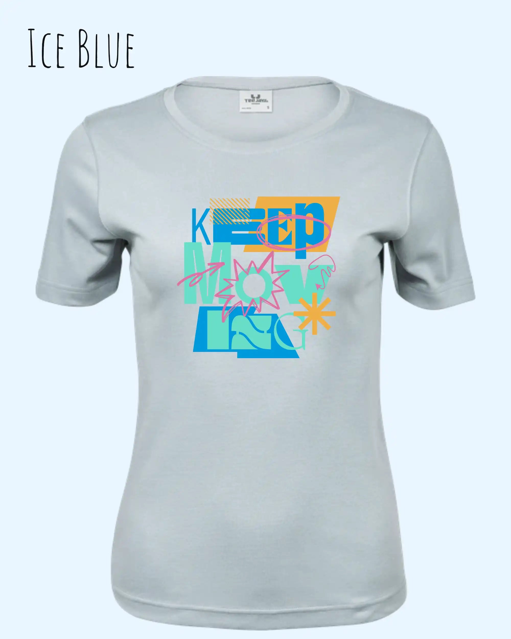 das bild zeigt das T-Shirt Tee Jays Women's Interlock Tee STYLE 580 in der farbe ice blue mit dem motivierenden design "keep moving".