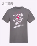 Das Bild zeigt das Baumwolle Unisex T-Shirt AWDis 150 T in der Farbe Dusty Lilac mit dem STATEMENT Design THINK SPEAK ACT 