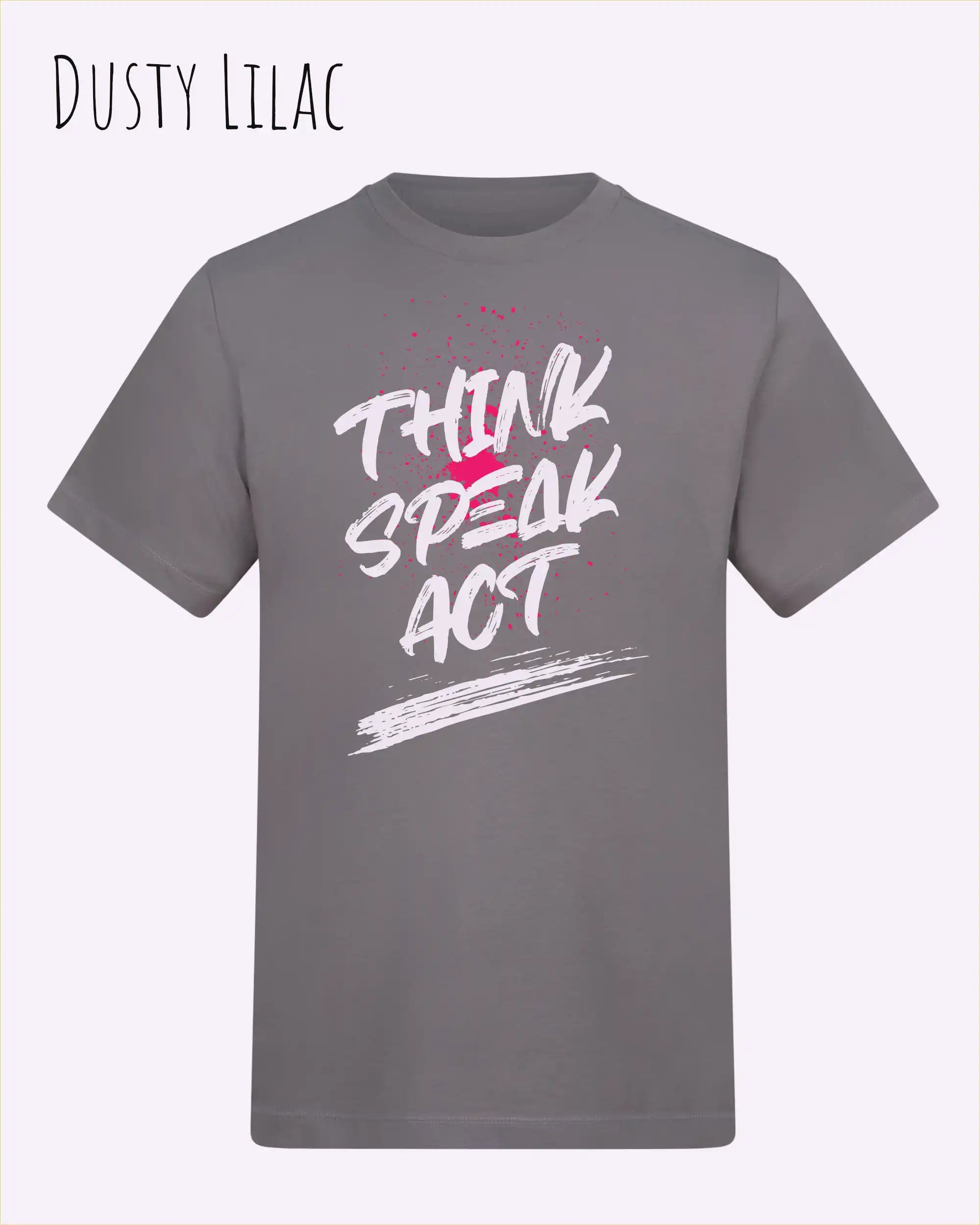 Das Bild zeigt das Baumwolle Unisex T-Shirt AWDis 150 T in der Farbe Dusty Lilac mit dem STATEMENT Design THINK SPEAK ACT 
