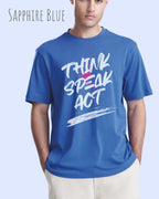Ein Mann trägt das Baumwolle Unisex T-Shirt AWDis 150 T in der Farbe Sapphire Blue mit dem STATEMENT Design THINK SPEAK ACT  