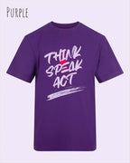 Das Bild zeigt das Baumwolle Unisex T-Shirt AWDis 150 T in der Farbe Purple mit dem STATEMENT Design THINK SPEAK ACT 