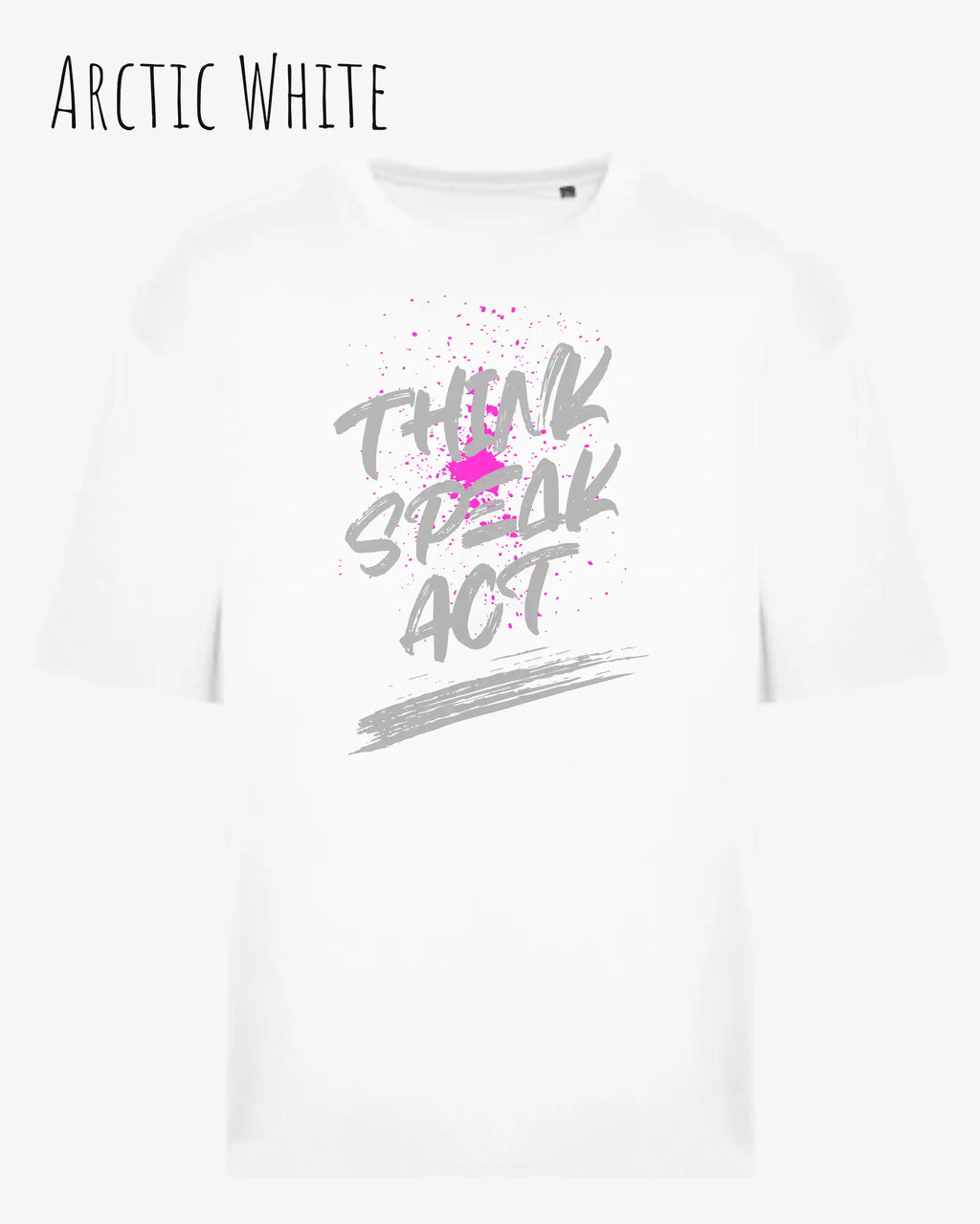 Heavyweight Oversized T-Shirt – AWDis 240 T – Unisex - arctic white - design think speak act