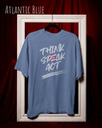  Heavyweight Oversized T-Shirt AWDis 240 T in der Farbe ATLANTIC BLUE mit dem Design -THINK SPEAK ACT.