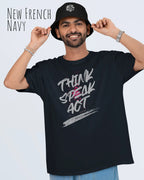 Mann  trägt das Heavyweight Oversized T-Shirt AWDis 240 T in der Farbe new french navy mit dem Design -THINK SPEAK ACT.