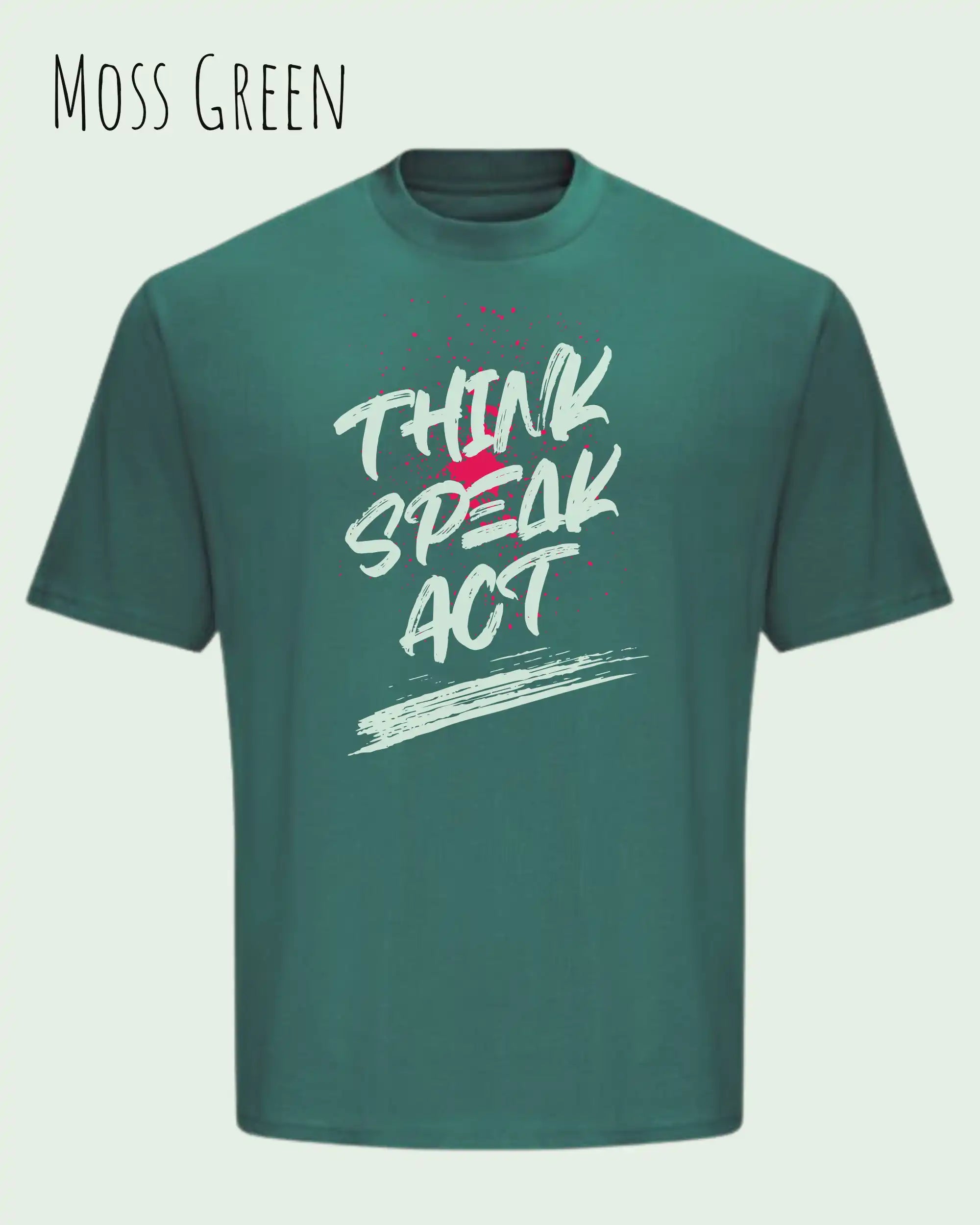 Heavyweight Oversized T-Shirt – AWDis 240 T – Unisex - moss green - design think speak act