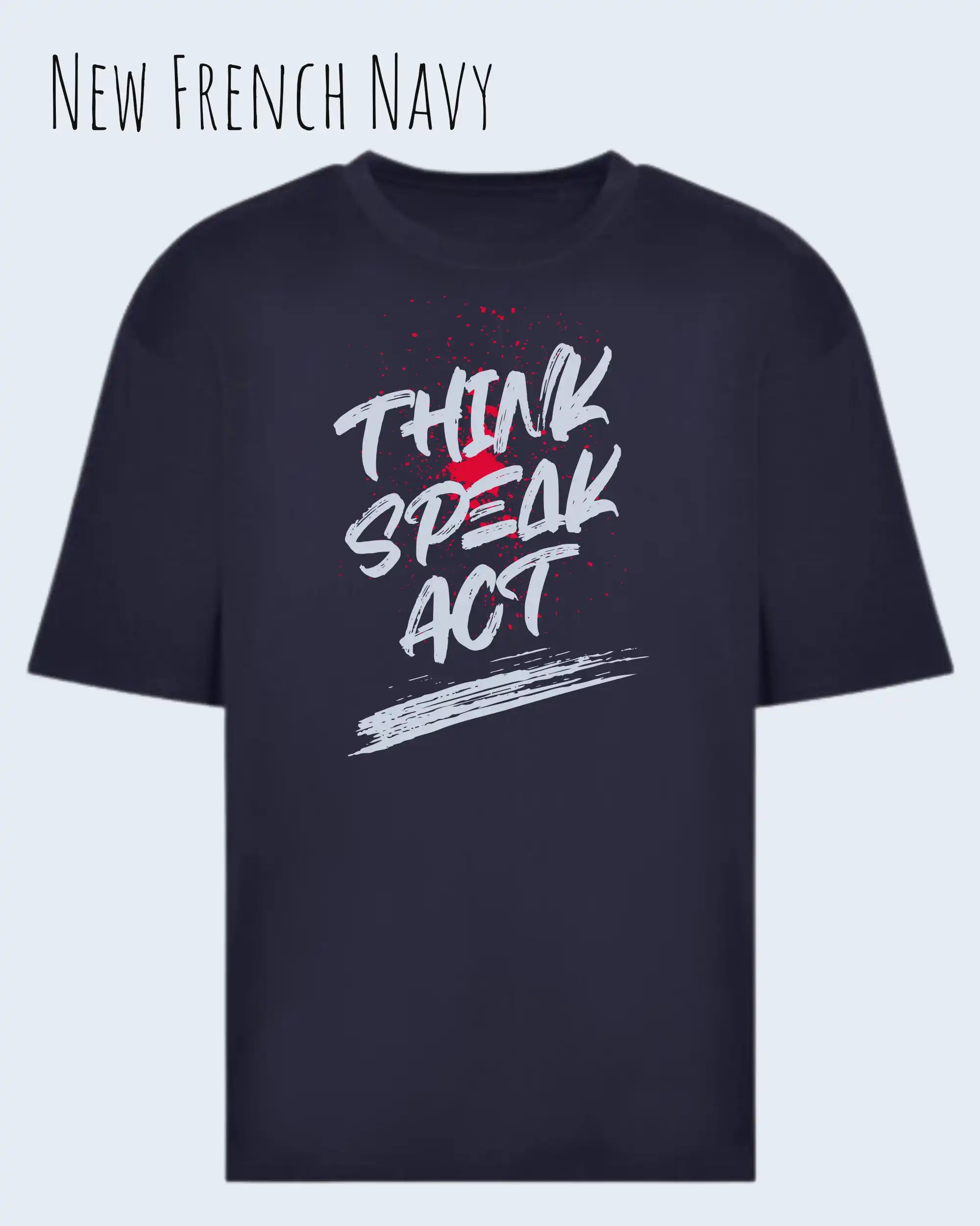 Heavyweight Oversized T-Shirt – AWDis 240 T – Unisex - anew French navy - design think speak act