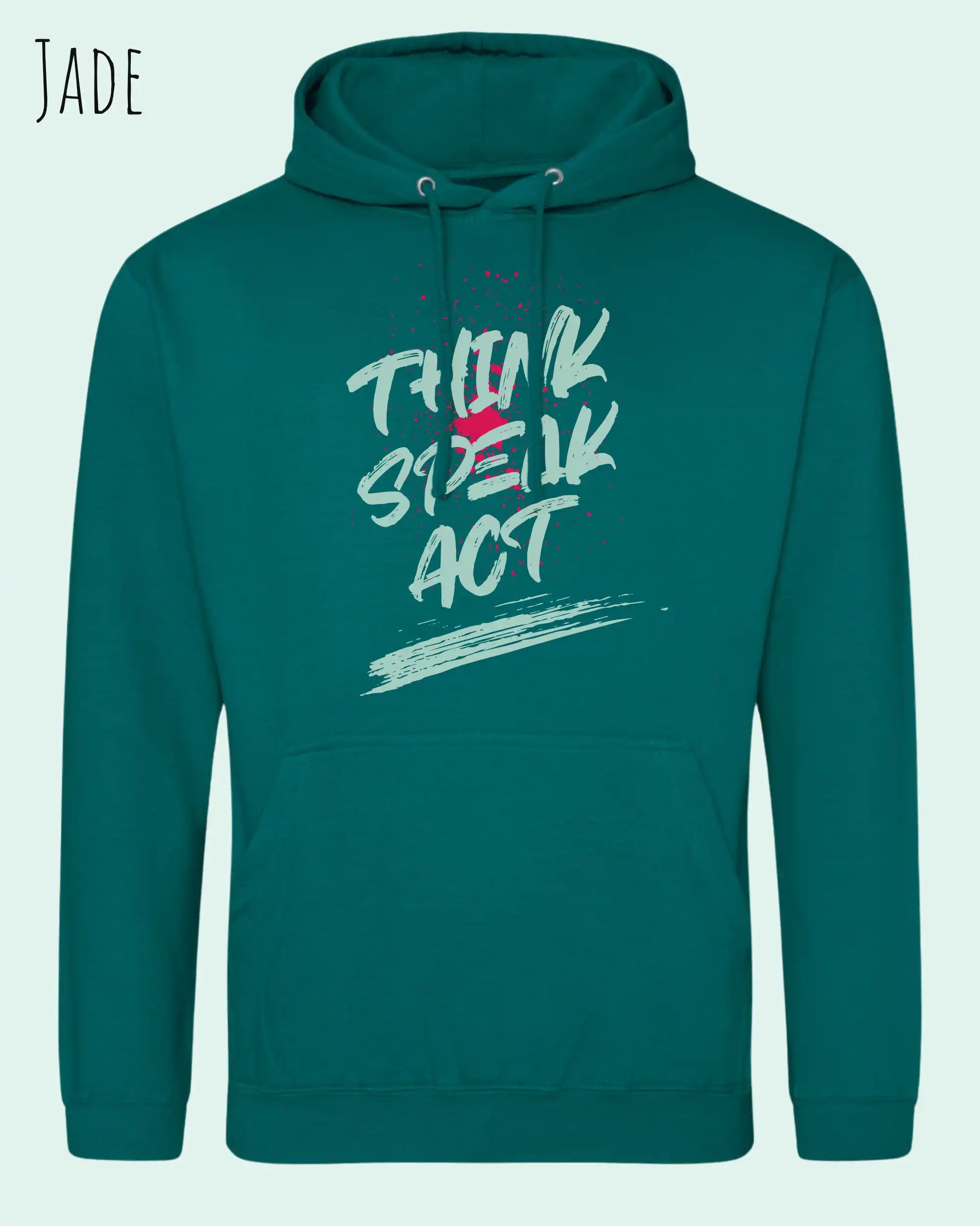 das bild zeigt den unisex basic hoodie aus weicher baumwollmischung in der farbe jade mit statement design think speak act