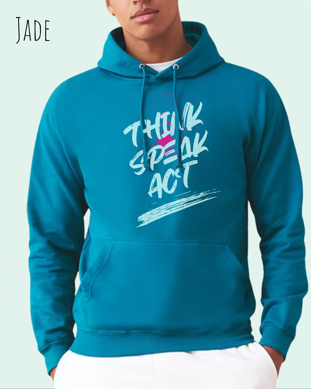 Ein Mann trägt den unisex basic hoodie JH001 von awdis in der Farbe jade mit dem STATEMENT Design THINK SPEAK ACT   