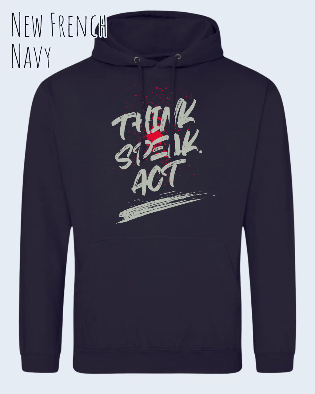 das bild zeigt den unisex basic hoodie aus weicher baumwollmischung in der farbe new french navy mit statement design think speak act
