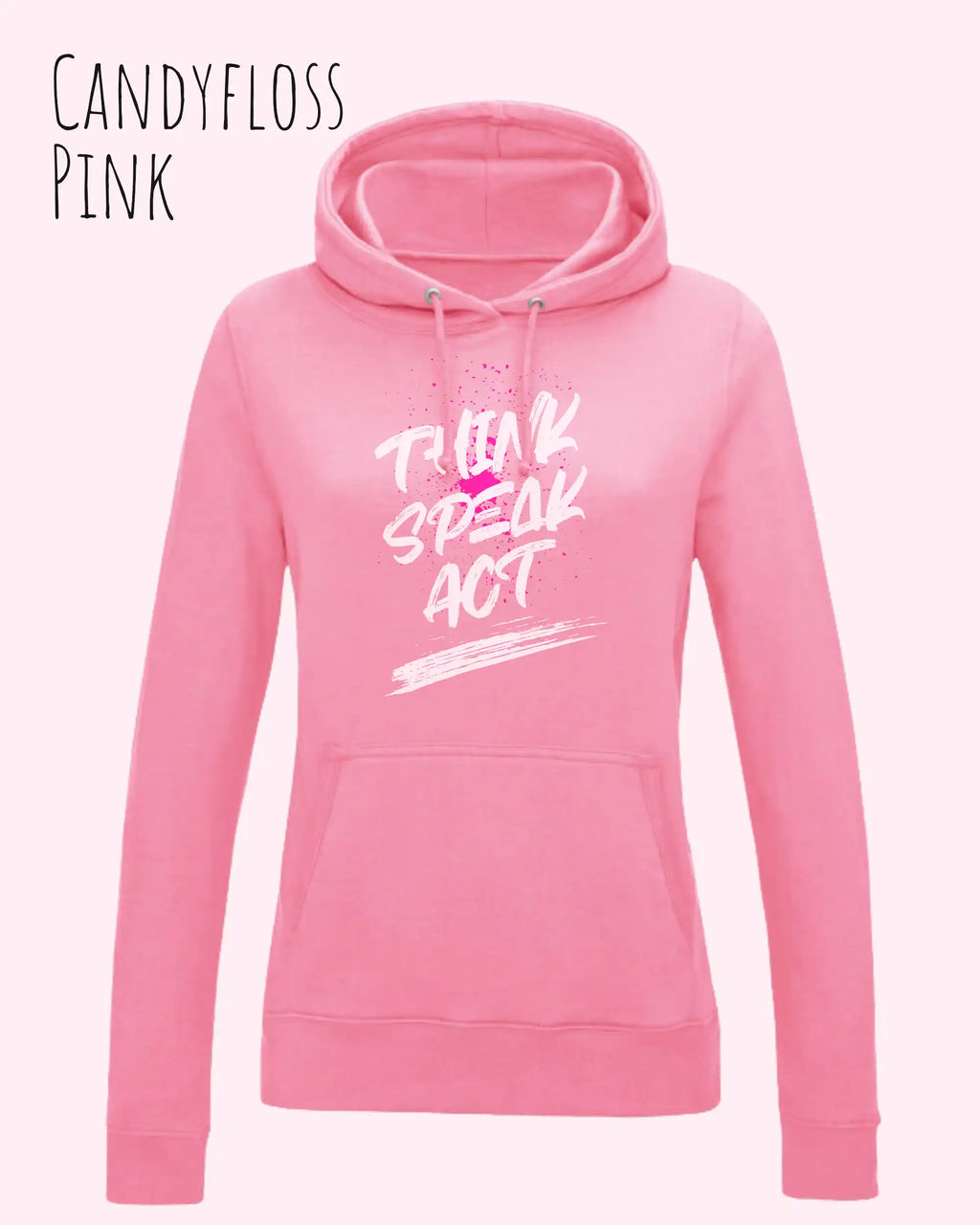 Das Bild zeigt den damen design hoodie aus weicher baumwollmischung in der farbe candyfloss pink mit statement design think speak act