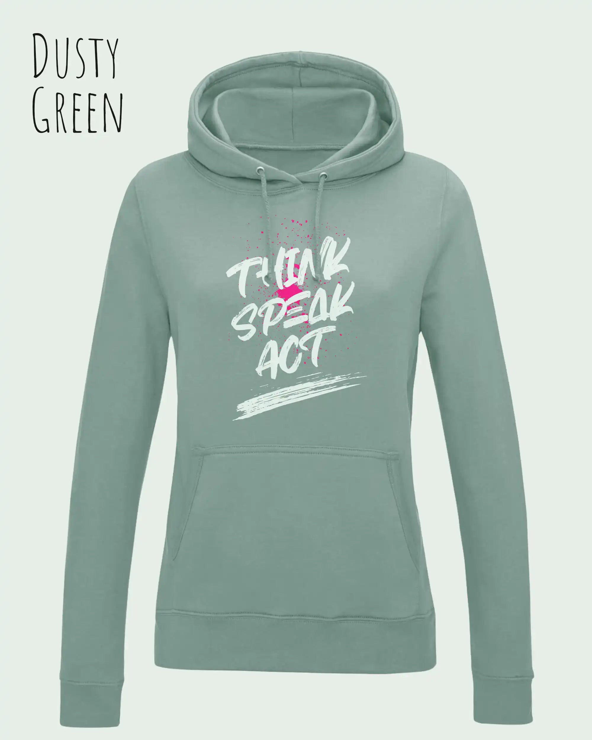 Das Bild zeigt den damen design hoodie aus weicher baumwollmischung in der farbe dusty green mit statement design think speak act
