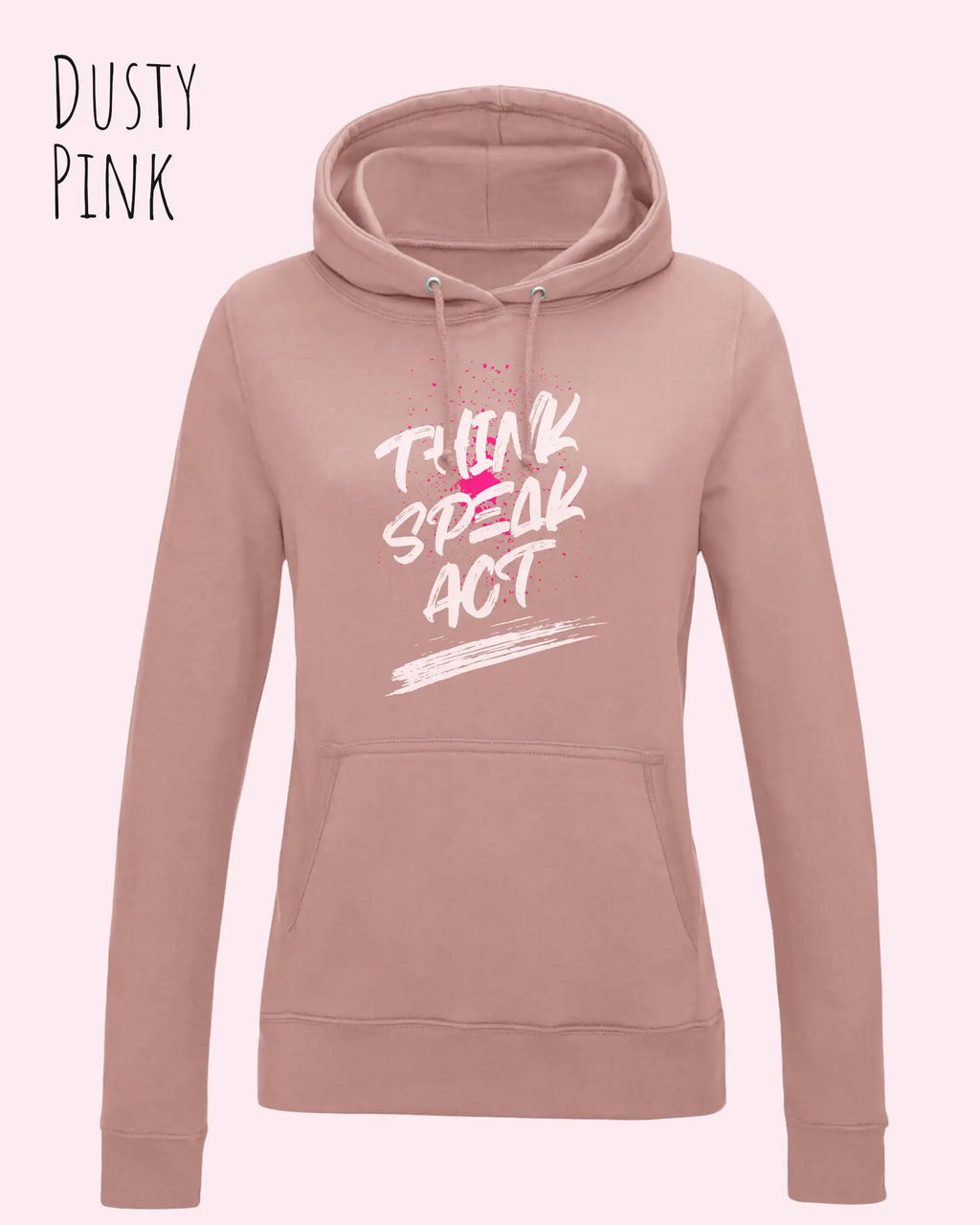 Das Bild zeigt den damen design hoodie aus weicher baumwollmischung in der farbe dusty pink mit statement design think speak act