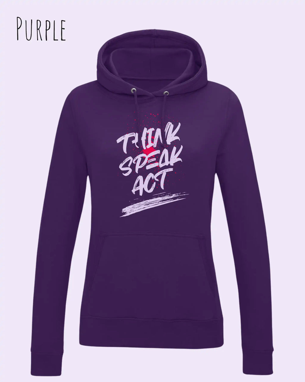 Das Bild zeigt den damen design hoodie aus weicher baumwollmischung in der farbe purple mit statement design think speak act