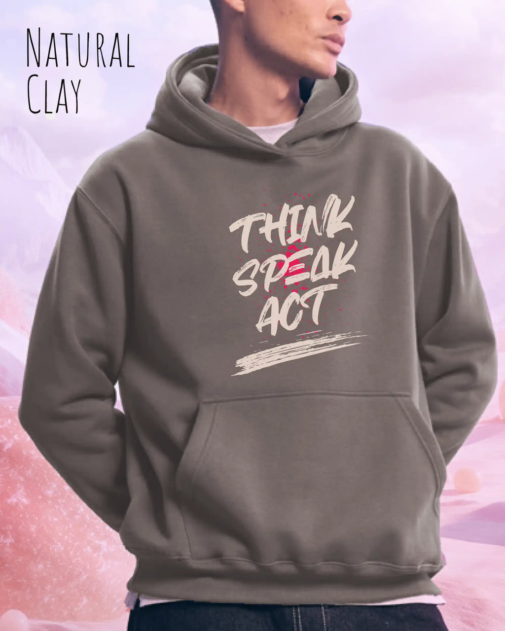 Mann trägt streetwear hoodie im oversize fit in farbe natural clay mit think speak act motiv auf der Brust
