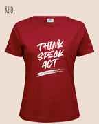 Das Bild zeit ein feminines Grafik-T-Shirt in der farbe red mit dem  Statement-Design think speak act.