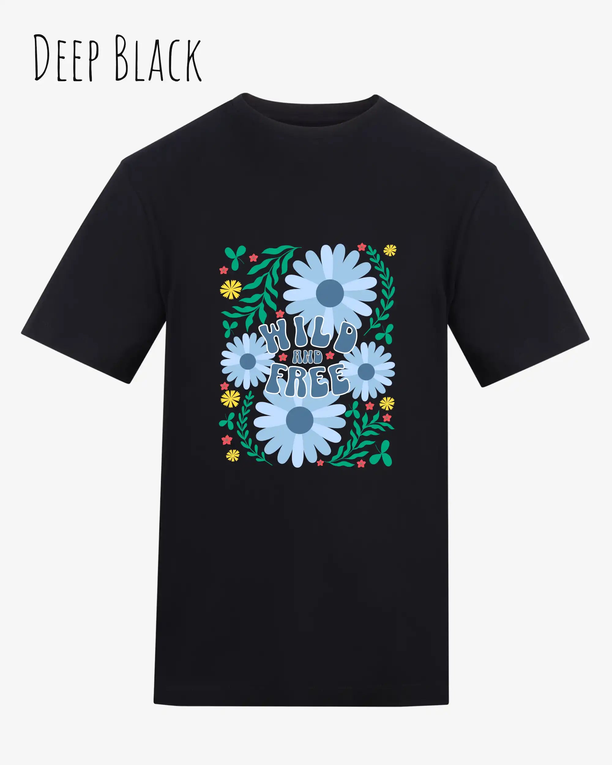 Die Abbildung zeigt ein Design-T-Shirt in der farbe deep black aus atmungsaktiver Baumwolle  mit dem statement WILD AND FREE.