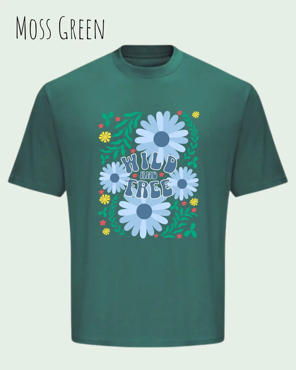 Die Abbildung zeigt ein oversized heavyweight design-t-shirt in der farbe mossgreen und mit dem motiv wild and free.