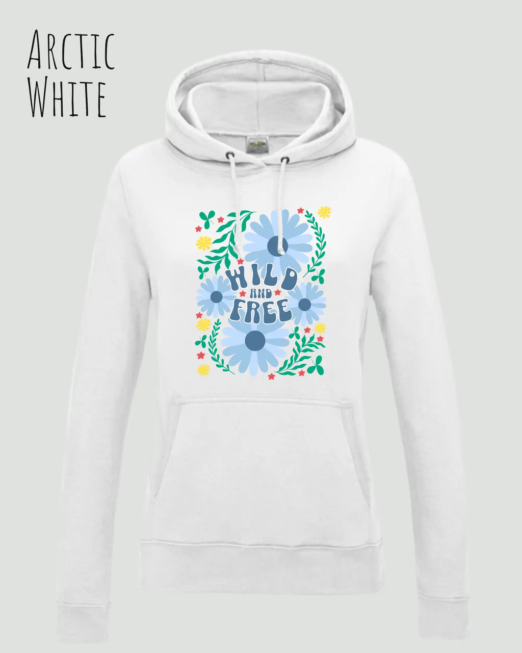 DAS BILD ZEIGT den woman  basic hoodie JH001F von awdis in ARCTIC WHITE mit dem STATEMENT Design WILD AND FREE.