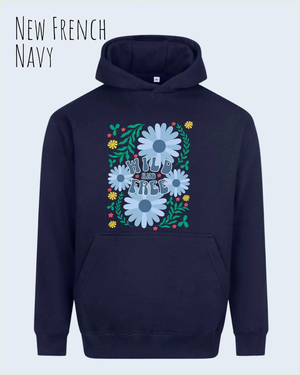 DAS BILD ZEIGT den unisex Oversized Design-Hoodie JH111 von awdis in der Farbe new French nanvy mit dem STATEMENT Design WILD AND FREE.