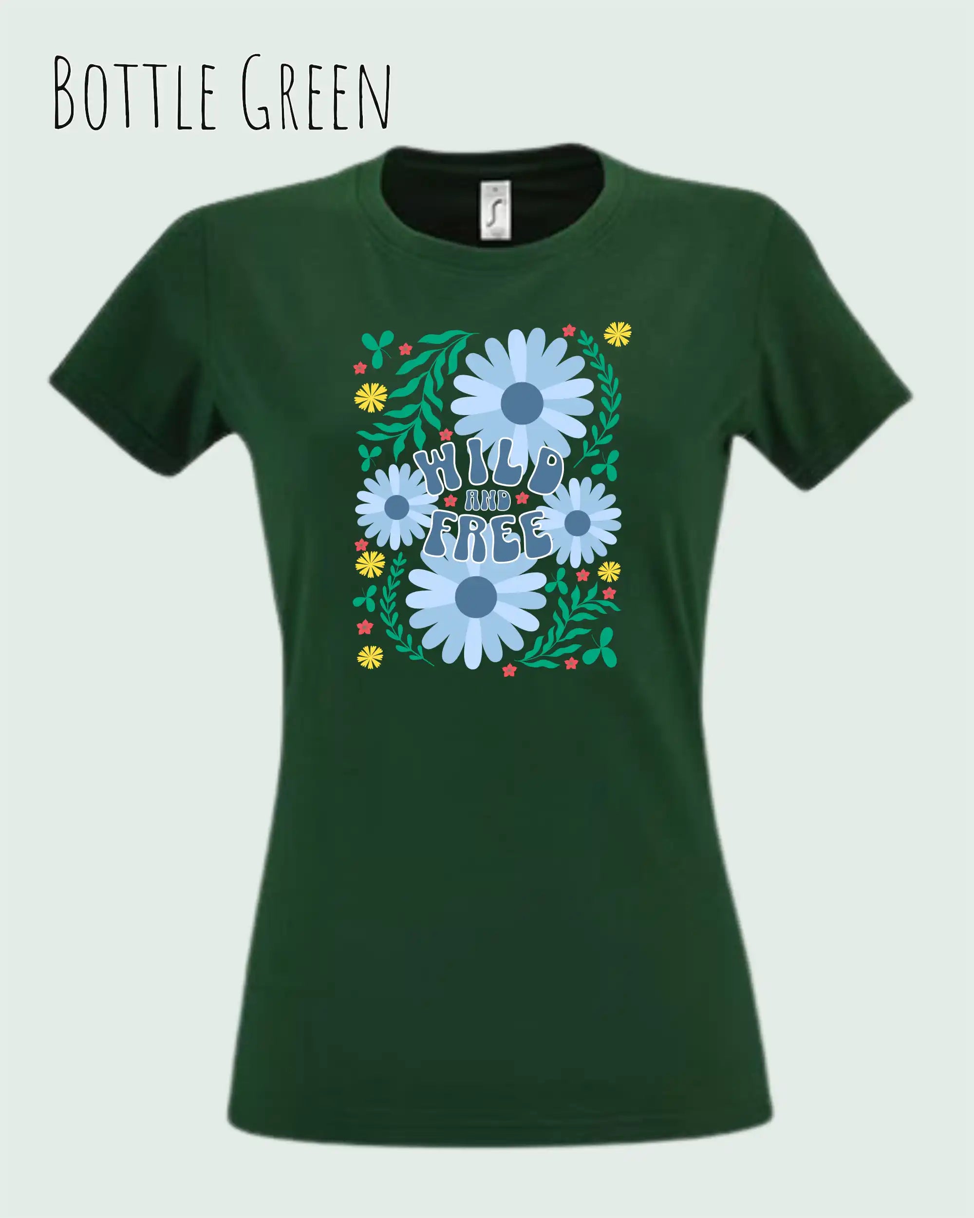 Das Bild zeigt das feminine Basic Design-T‑Shirt SOL’S Imperial Women 11502 in der farbe bottle green mit dem motiv WILD AND FREE.