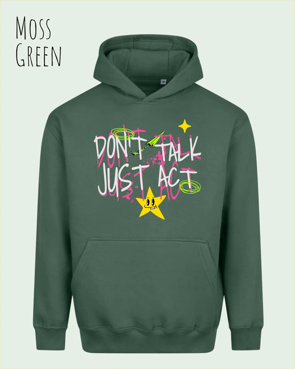 Die Abbildung zeigt den oversized design hoodie AWDis Just Hoods Vision JH111 in moss green mit dem statement don't talk just act.