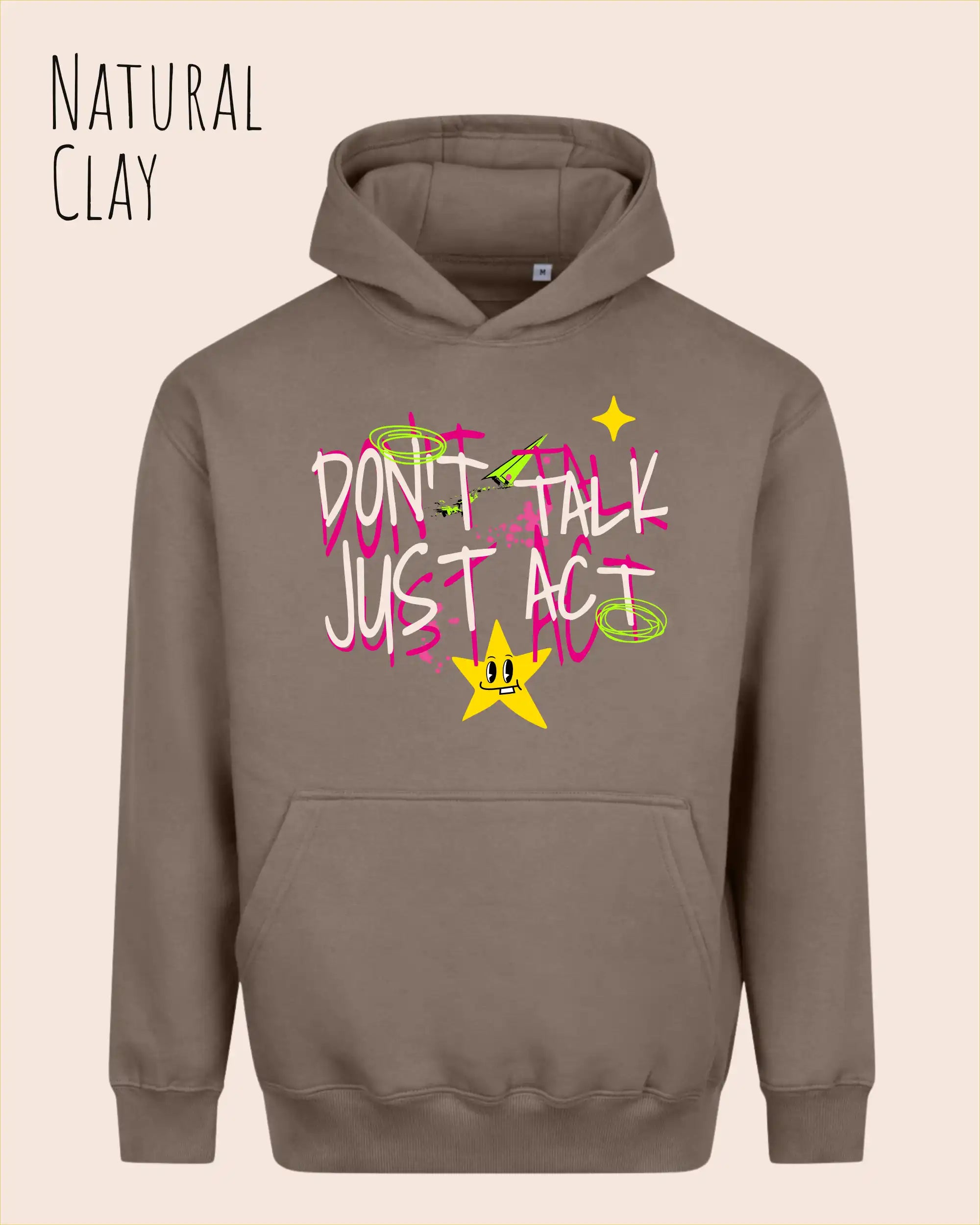 Die Abbildung zeigt den oversized design hoodie AWDis Just Hoods Vision JH111 in natural clay mit dem statement don't talk just act.