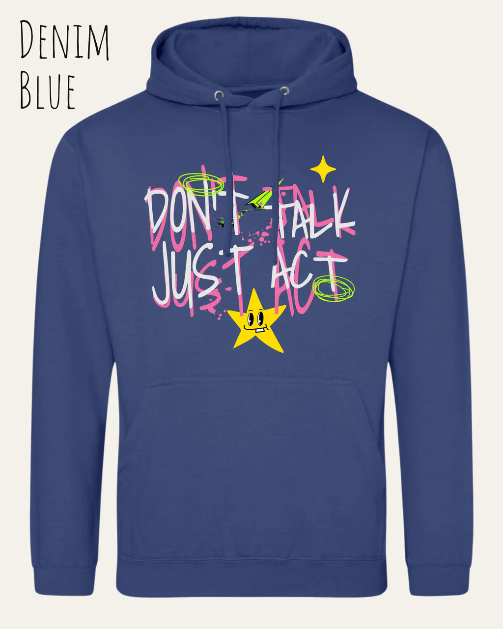 DAS BILD ZEIGT den unisex basic hoodie JH001 von awdis in der Farbe denim blue mit dem STATEMENT Design don't talk just act,