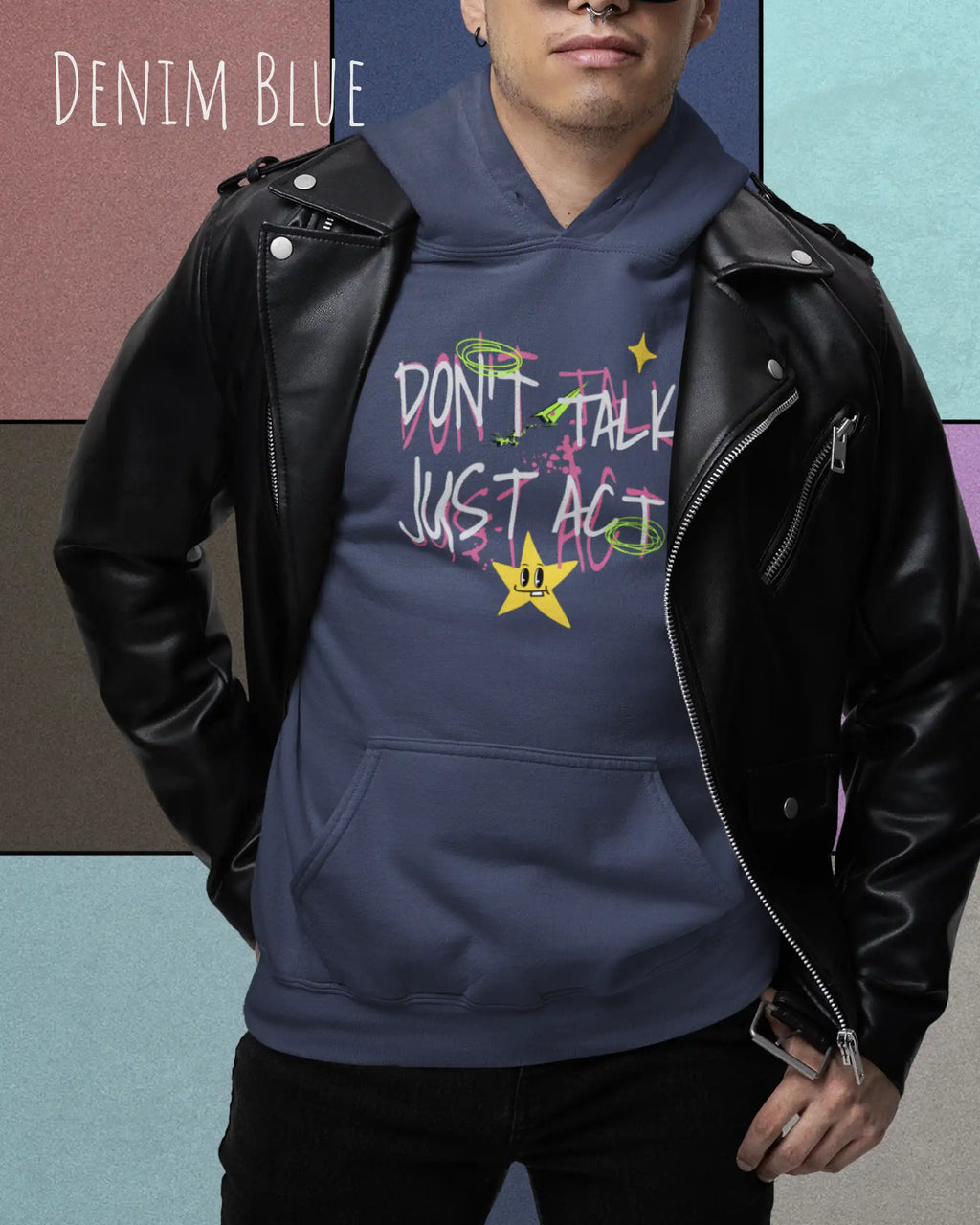 Mann mit Jacke TRÄGT einen design hoodie in der Farbe denim blue  mit dem STATEMENT don't talk just act,