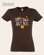 die Abbildung zeigt das design-t-shirt SOL’S Imperial Women 11502 in der farbe chocolatemit dem statement-Motiv "don't talk just act"
