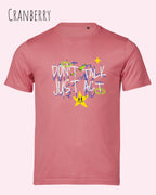 Das Bild zeigt das Bio-Baumwolle T-Shirt Tee Jays Urban Luxury Tee 1150 in  cranberry mit dem STATEMENT DON’T TALK JUST ACT