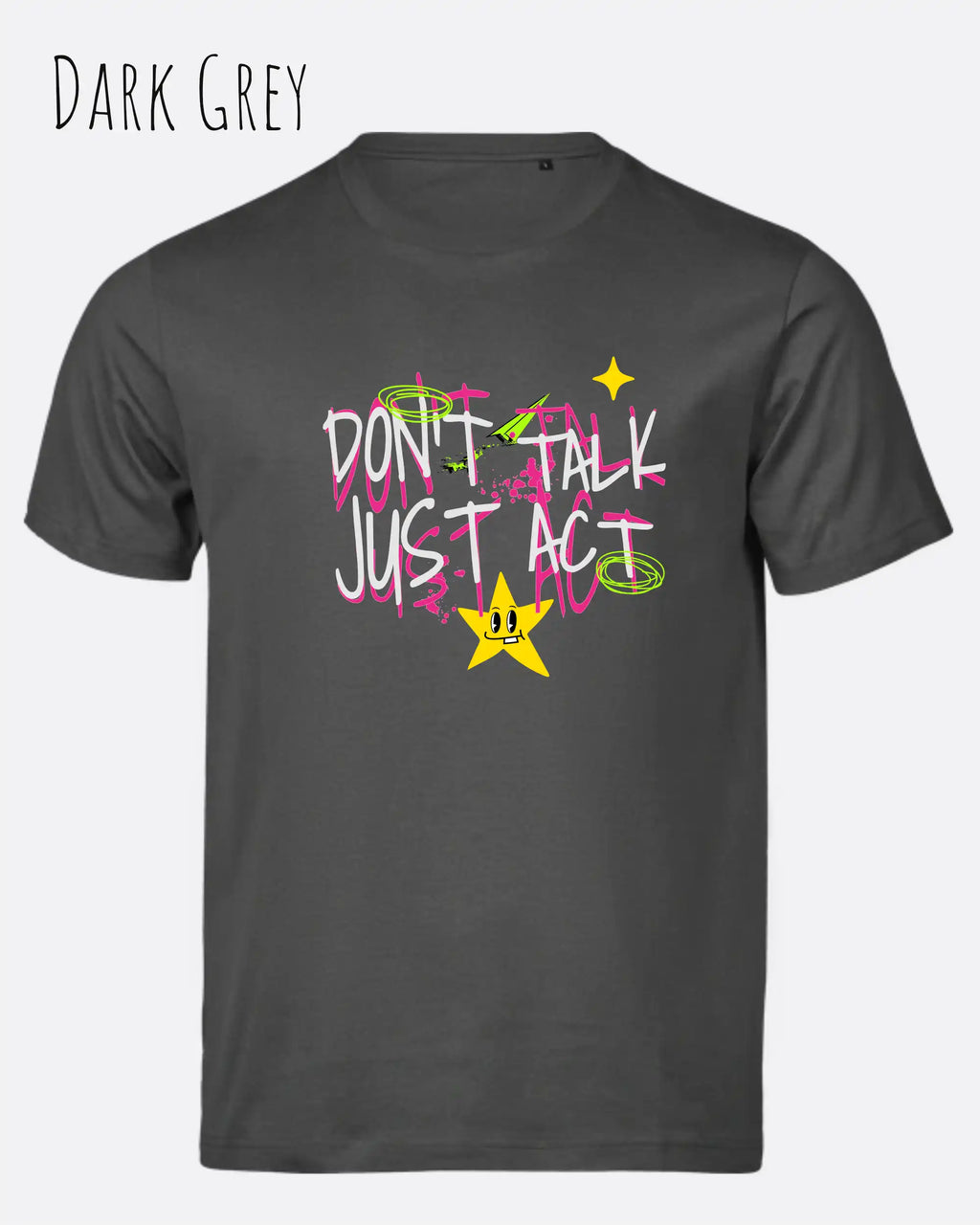 Das Bild zeigt das Bio-Baumwolle T-Shirt Tee Jays Urban Luxury Tee 1150 in  dark grey mit dem STATEMENT DON’T TALK JUST ACT
