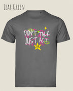 Das Bild zeigt das Bio-Baumwolle T-Shirt Tee Jays Urban Luxury Tee 1150 in  leaf green mit dem STATEMENT DON’T TALK JUST ACT