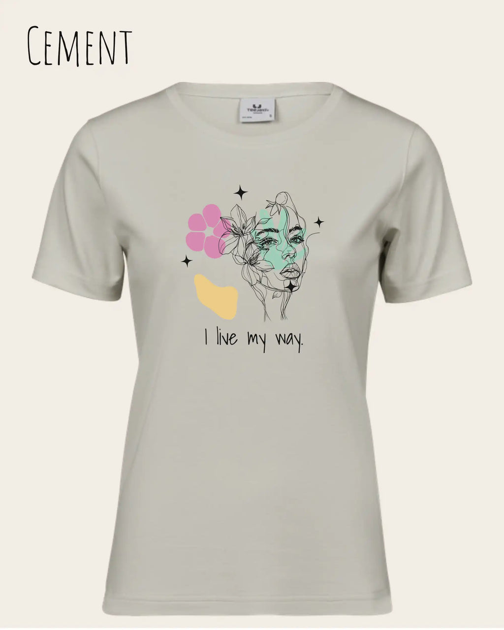 Das Bild zeigt das Bio Design-T‑Shirt mit femininen Schnitt in der Farbe Cement und dem Statement I live my way.