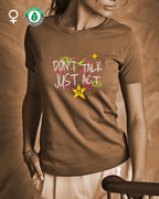 die Abbildung zeigt eine frau, die ein machhaltiges Design-T-Shirt mit dem design "Don't talk Just Act" trägt.