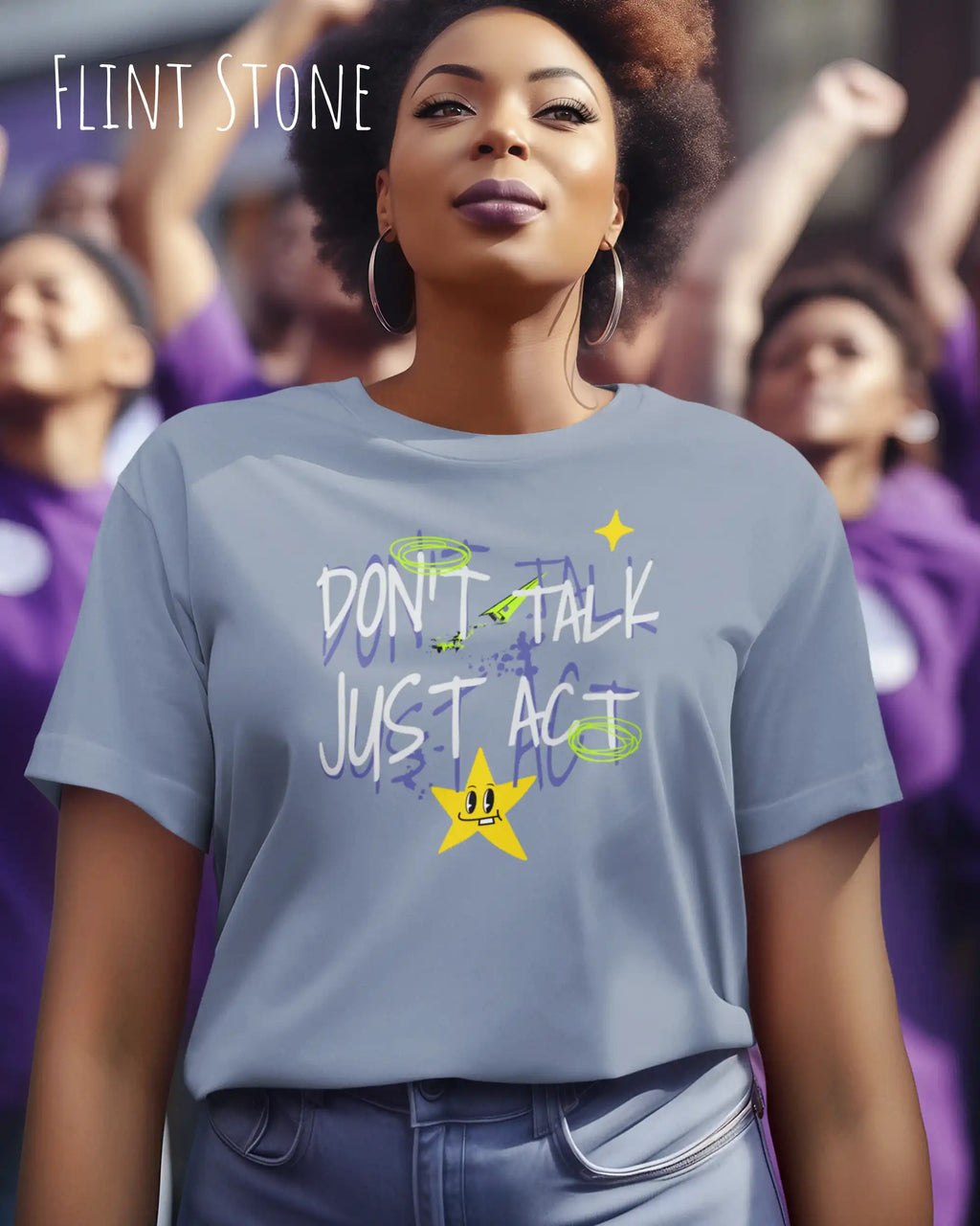 die Abbildung zeigt eine frau, die ein feminines Design-T-Shirt in der farbe flint stone mit dem design "Don't talk Just Act" trägt.