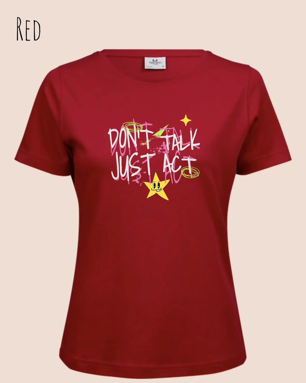 das bild zeigt das T-Shirt Tee Jays Women's Interlock Tee STYLE 580 in der farbe red mit dem design "Don't talk Just Act".