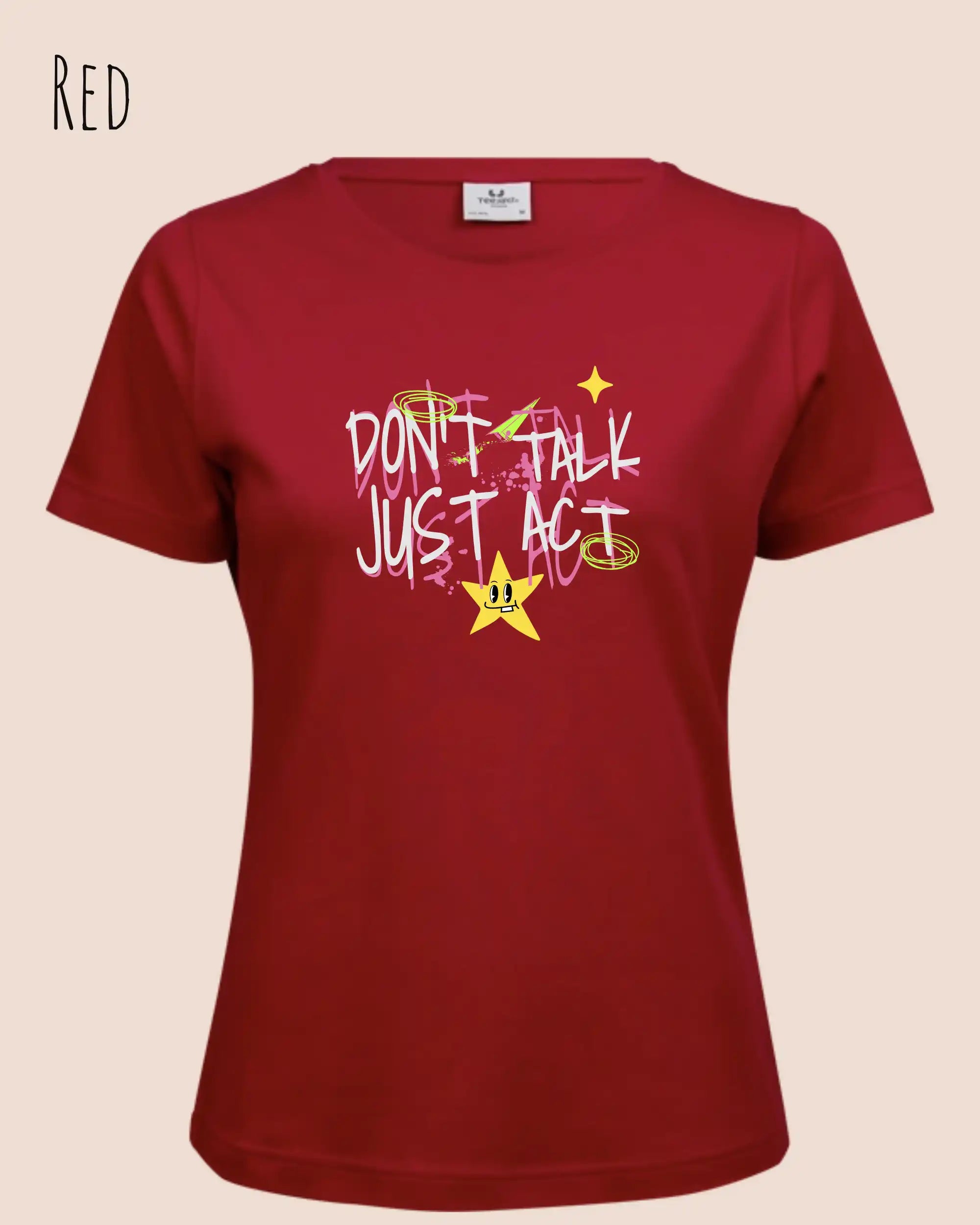 das bild zeigt das T-Shirt Tee Jays Women's Interlock Tee STYLE 580 in der farbe red mit dem design "Don't talk Just Act".