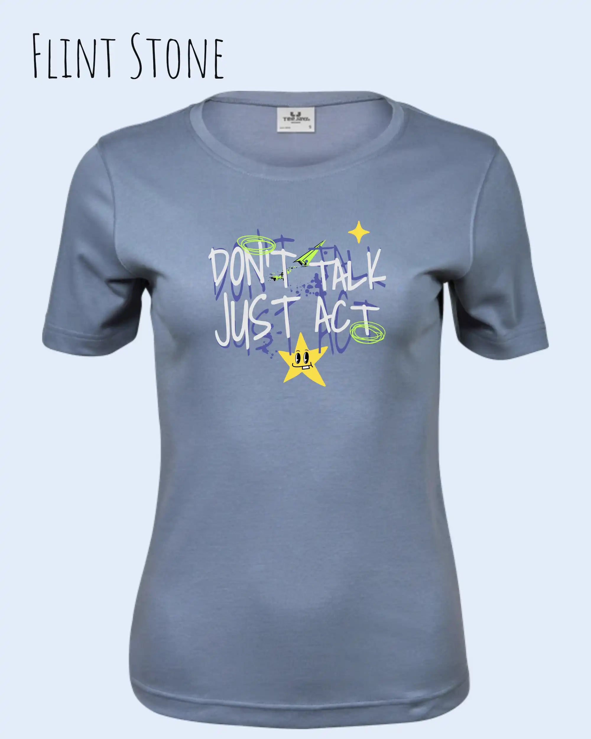 das bild zeigt das T-Shirt Tee Jays Women's Interlock Tee STYLE 580 in der farbe flint stone mit dem design "Don't talk Just Act".