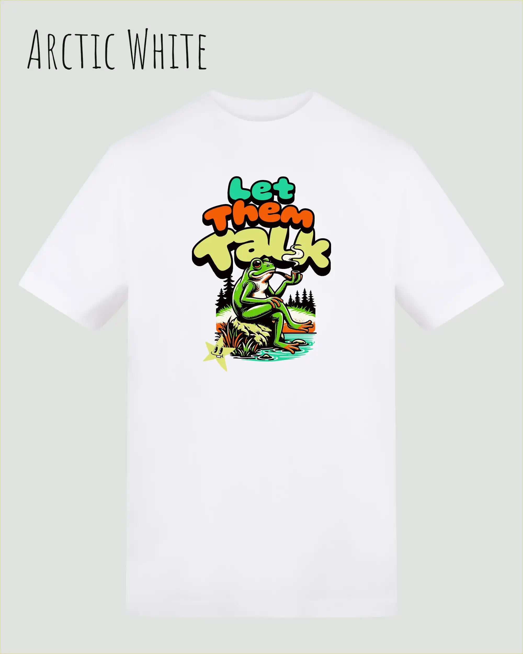 Die Abbildung beinhaltet ein T-Shirt AWDis 180 T in der Farbe arctic white und mit dem Design let them talk.