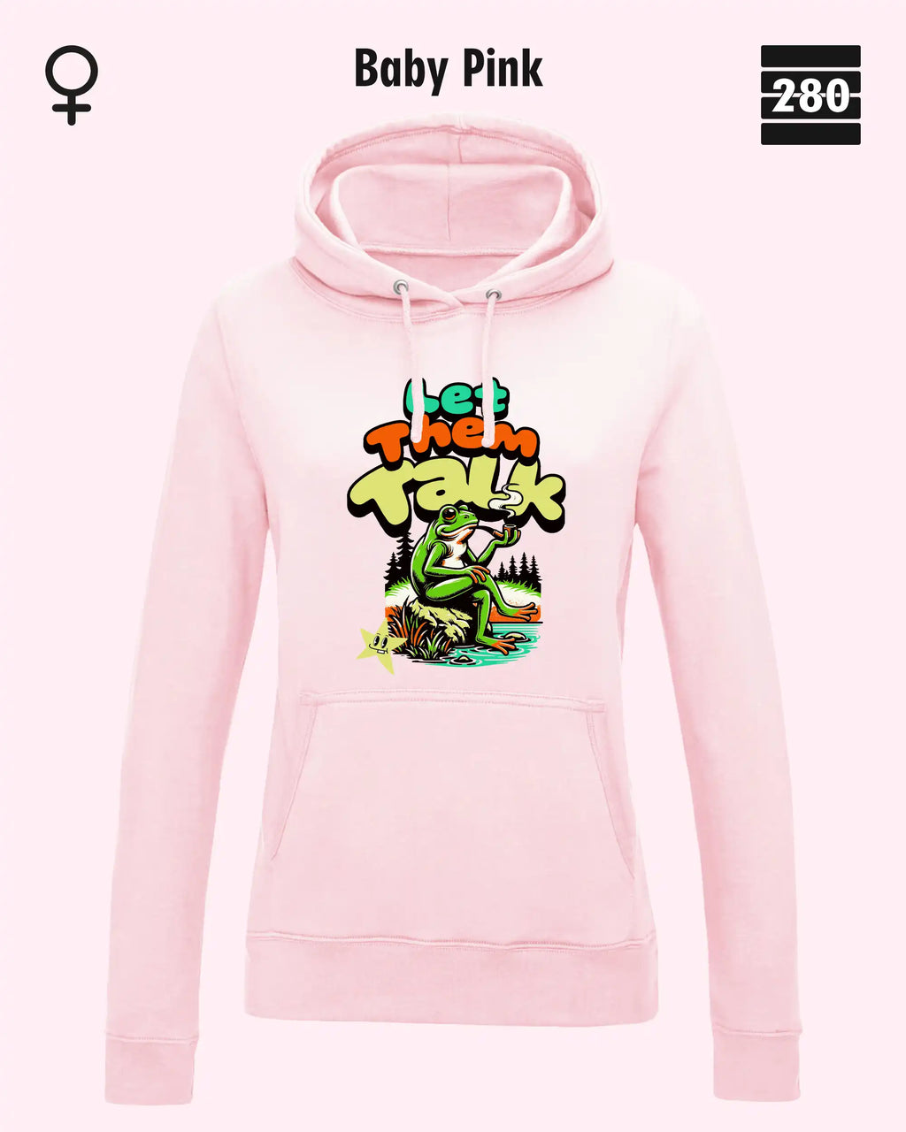 Das bild zeigt den Damen-Design-Hoodie JH001F von AWDis Just hoods in der farbe baby pink mit dem humorvollen motiv "let them talk".
