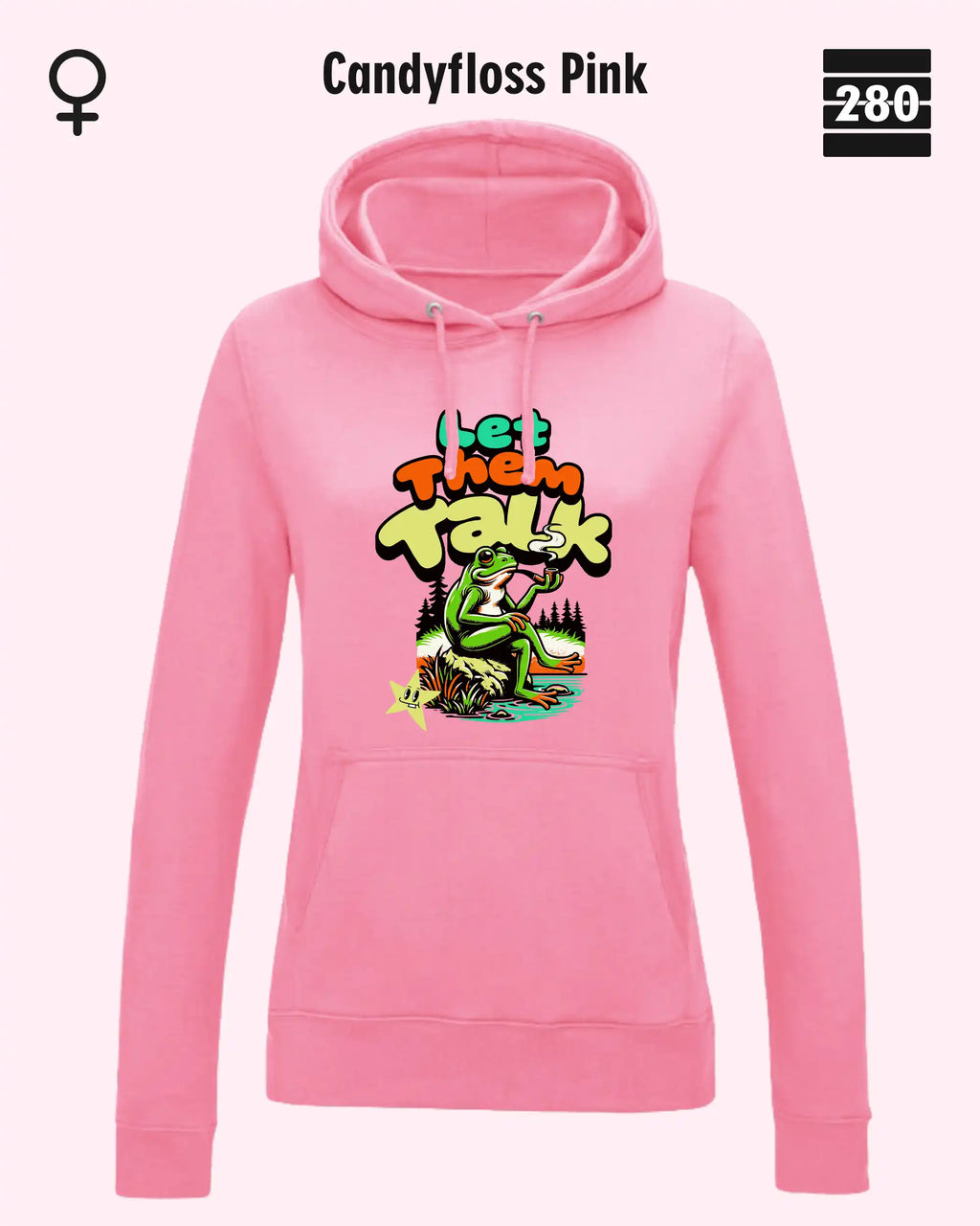 Das bild zeigt den Damen-Design-Hoodie JH001F von AWDis Just hoods in der farbe candyfloss pink mit dem humorvollen motiv "let them talk".