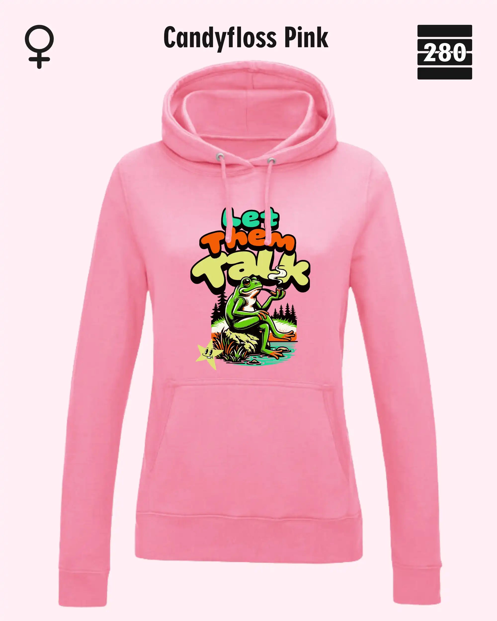 Das bild zeigt den Damen-Design-Hoodie JH001F von AWDis Just hoods in der farbe candyfloss pink mit dem humorvollen motiv "let them talk".