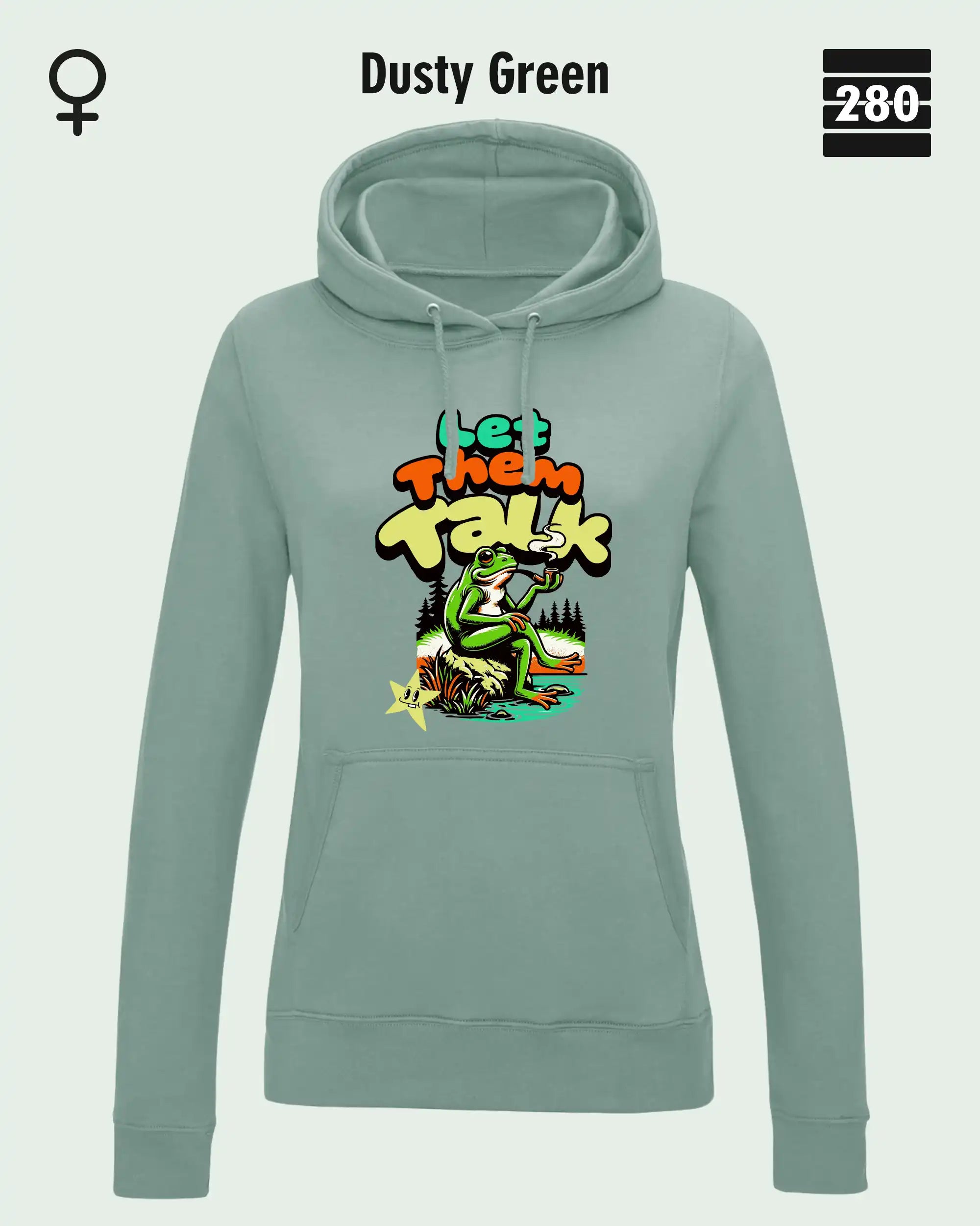 Das bild zeigt den Damen-Design-Hoodie JH001F von AWDis Just hoods in der farbe dusty green mit dem humorvollen motiv "let them talk".