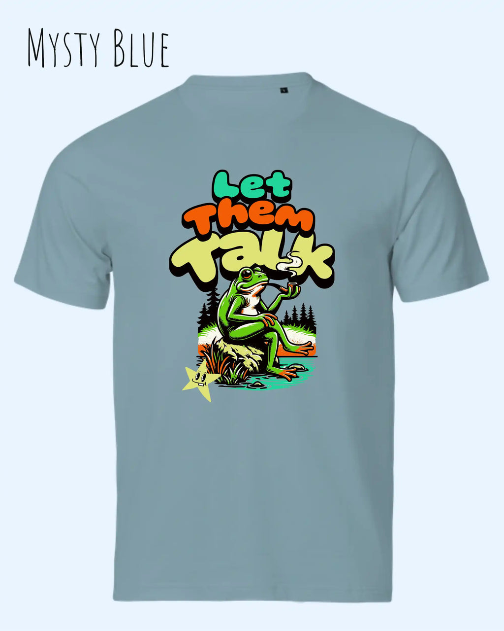 die abbildug´ng zeigt das Tee Jays Urban Luxury Tee 1150 Design-T-Shirt in der farbe mysty blue mit dem humorvollen Motiv "Let them talk" 