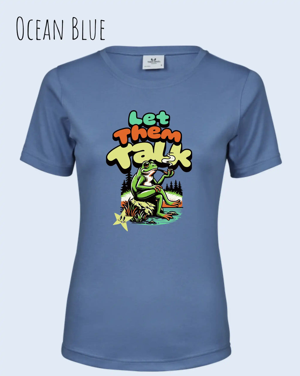das bild zeigt das T-Shirt Tee Jays Women's Interlock Tee STYLE 580 in der farbe ocean blue mit dem humorvollen design "LET THEM TALK".