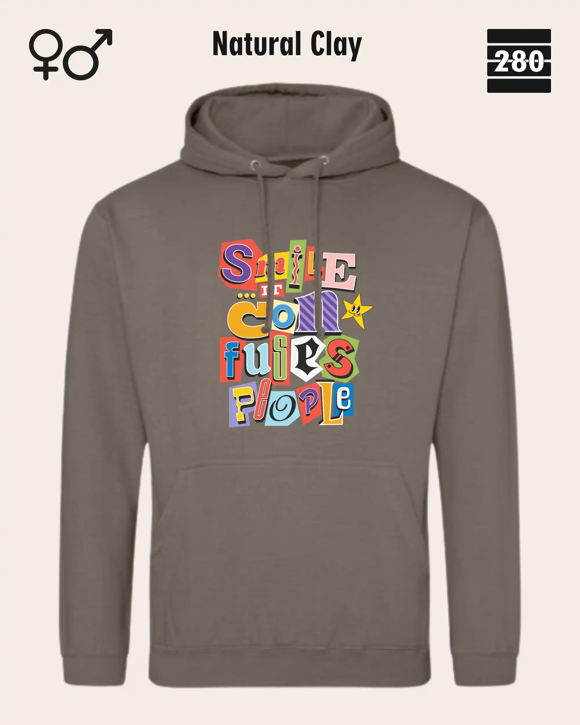 das bild zeigt den design hoodie jh001 von just hoods in der farbe natural clay und mit dem farbenfrohen motiv "smile ... it confuses people".