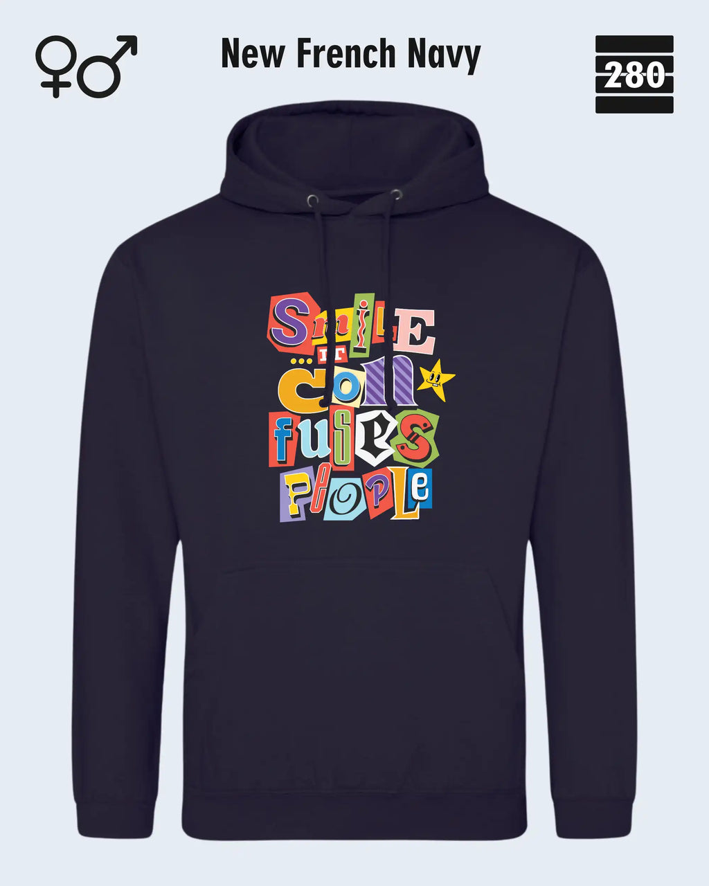 das bild zeigt den design hoodie jh001 von just hoods in der farbe new french navy und mit dem farbenfrohen motiv "smile ... it confuses people".