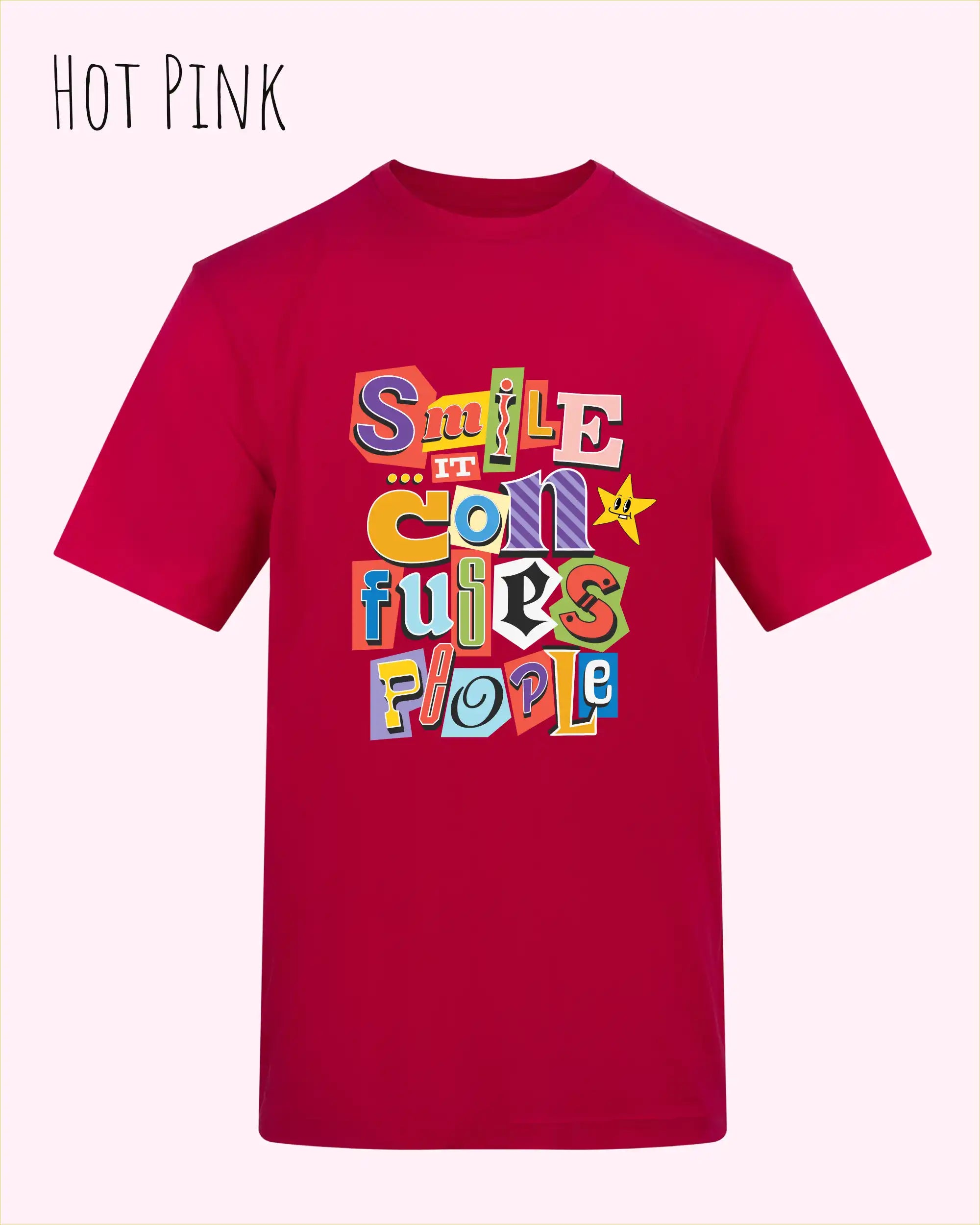 Ds Bild zeigt das T-Shirt AWDis 180 T in der Farbe hot pink mit dem Design Smile confuses people.
